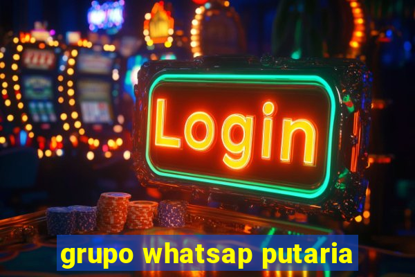 grupo whatsap putaria